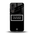 going to die black edition back phone cover | glass case for oneplus nord ce 4 lite