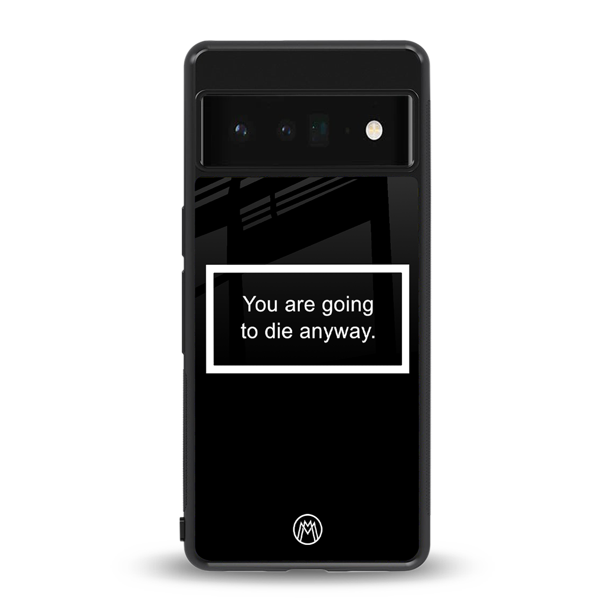 going to die black edition back phone cover | glass case for google pixel 6 pro