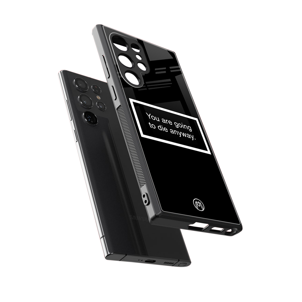 going to die black edition back phone cover | glass case for samsung galaxy s23 ultra
