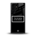 going to die black edition back phone cover | glass case for samsung galaxy s25 ultra