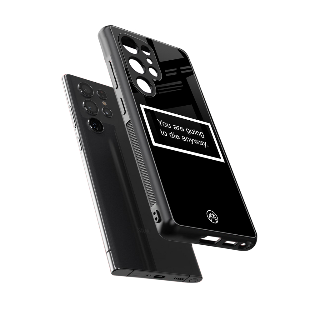 going to die black edition back phone cover | glass case for samsung galaxy s25 ultra