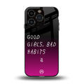 good girls bad habits back phone cover | glass case for iphone 13 pro