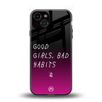 good girls bad habits back phone cover | glass case for iphone 13