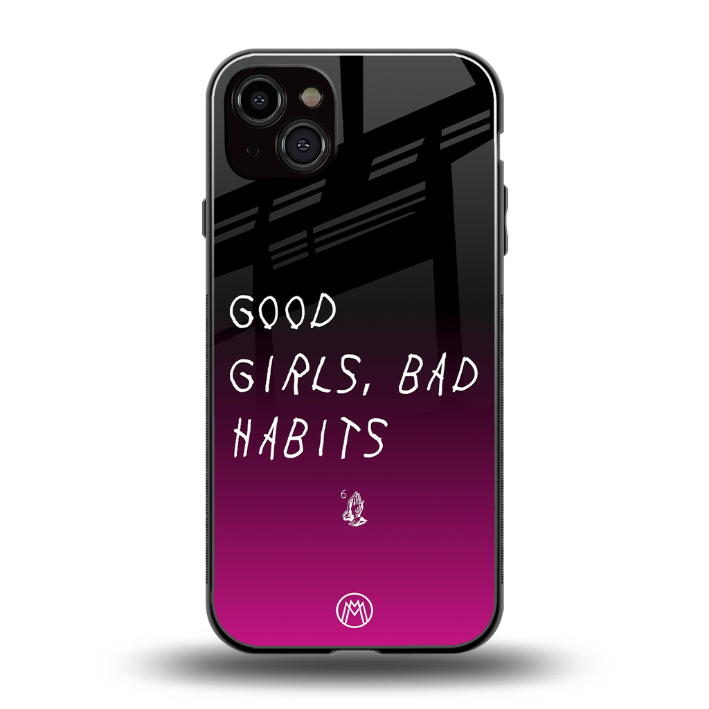 good girls bad habits back phone cover | glass case for iphone 15 plus