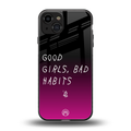 good girls bad habits back phone cover | glass case for iphone 15