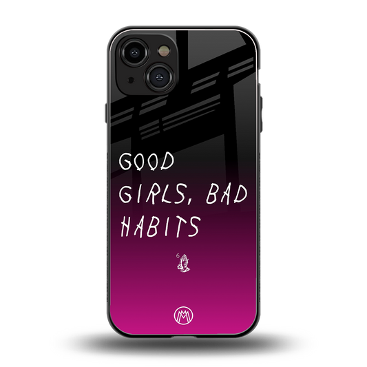 good girls bad habits back phone cover | glass case for iphone 15