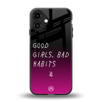 good girls bad habits back phone cover | glass case for iphone 16 plus