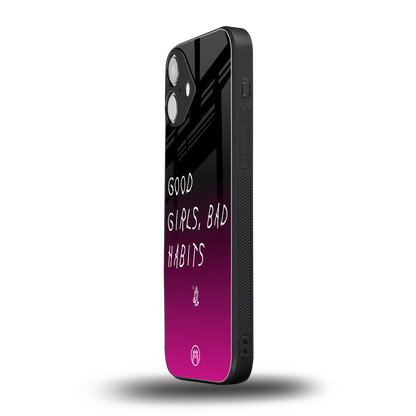 good girls bad habits back phone cover | glass case for iphone 16 plus