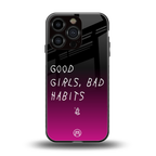 good girls bad habits back phone cover | glass case for iphone 16 pro