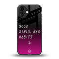good girls bad habits back phone cover | glass case for iphone 16