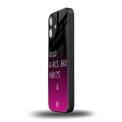 good girls bad habits back phone cover | glass case for iphone 16