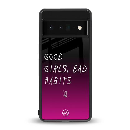 good girls bad habits back phone cover | glass case for google pixel 6 pro