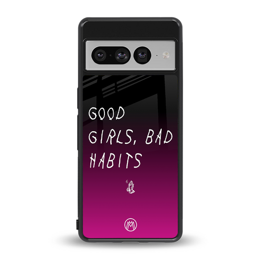 good girls bad habits back phone cover | glass case for google pixel 7 pro