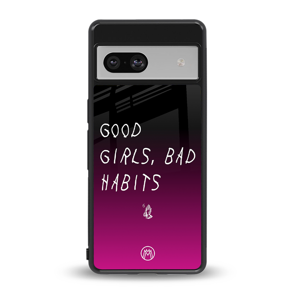 good girls bad habits back phone cover | glass case for Google Pixel 7