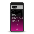 good girls bad habits back phone cover | glass case for Google Pixel 7