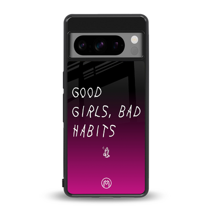 good girls bad habits back phone cover | glass case for google pixel 8 pro