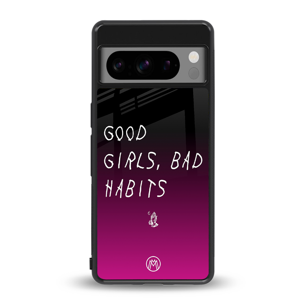 good girls bad habits back phone cover | glass case for google pixel 8 pro