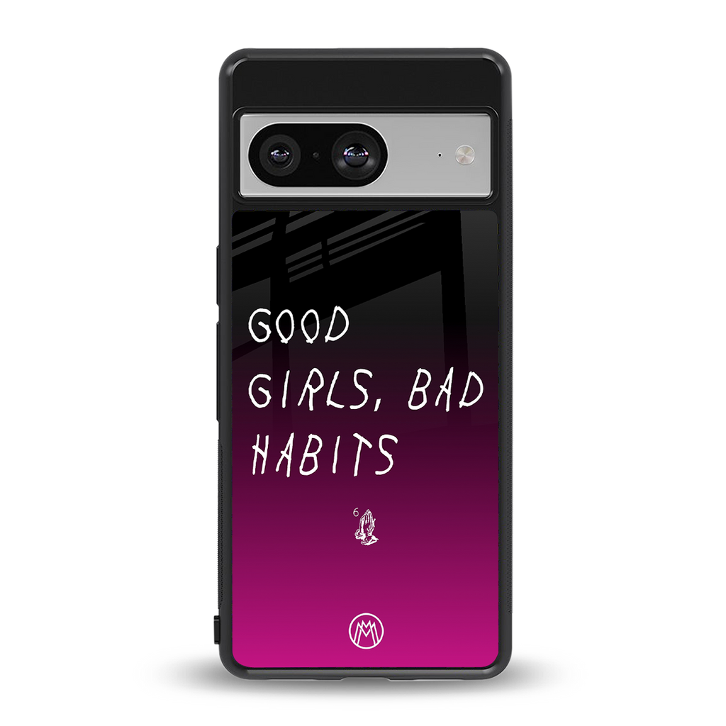 good girls bad habits back phone cover | glass case for Google Pixel 8