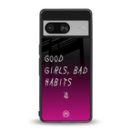 good girls bad habits back phone cover | glass case for Google Pixel 8