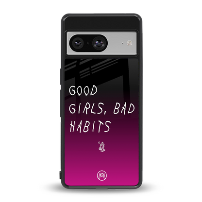 good girls bad habits back phone cover | glass case for Google Pixel 8