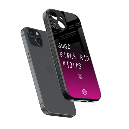 good girls bad habits back phone cover | glass case for iphone 15