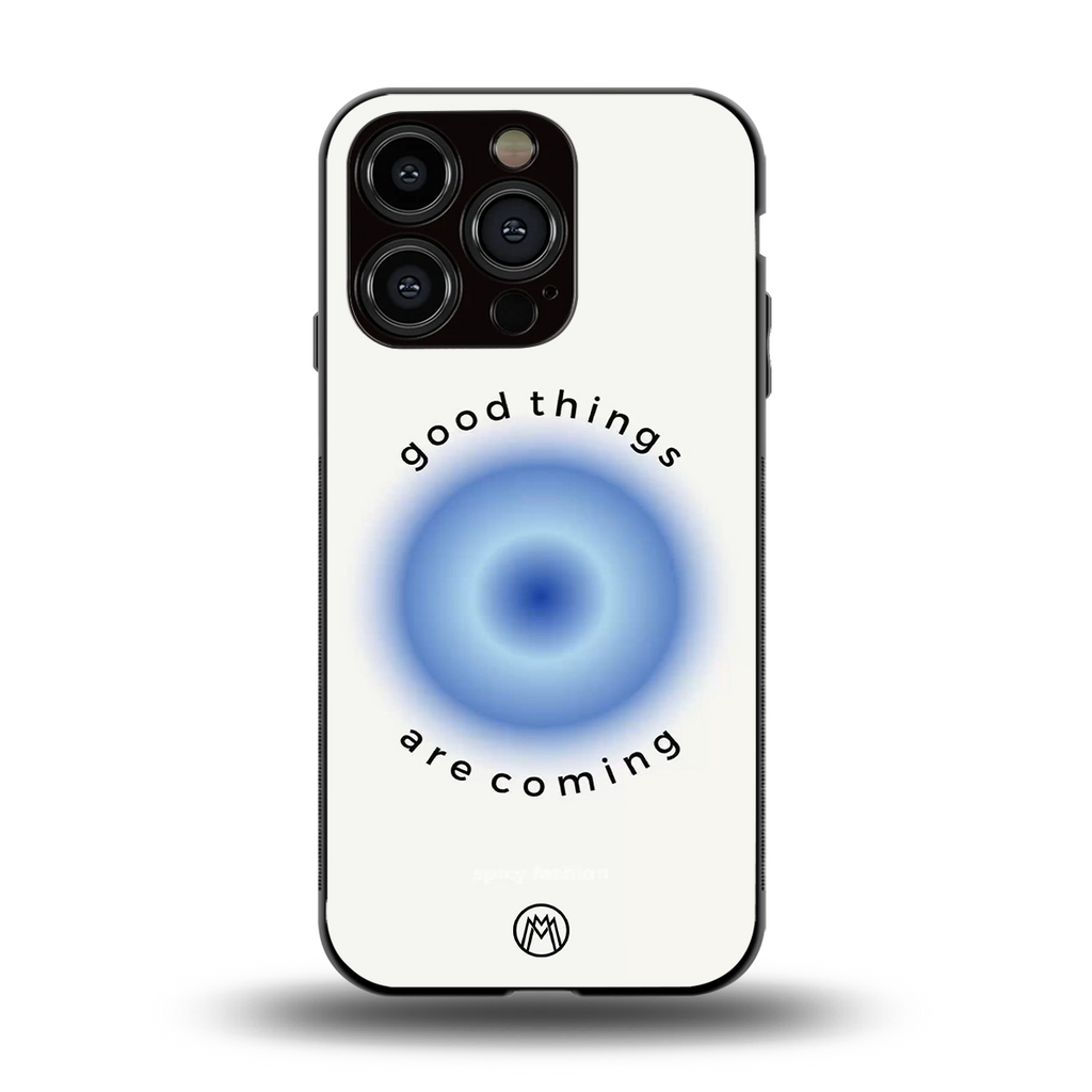 good things are coming back phone cover | glass case for iphone 13 pro