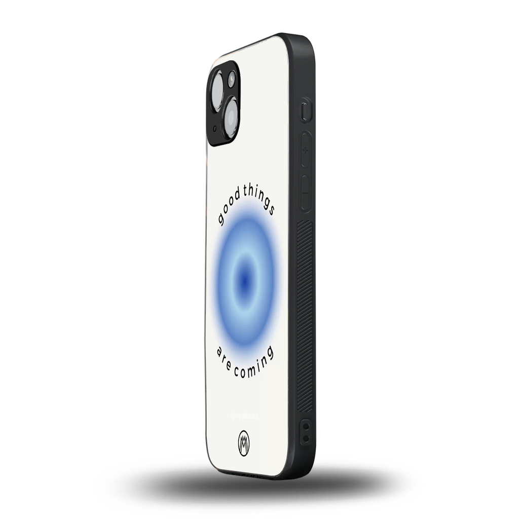 good things are coming back phone cover | glass case for iphone 14 plus