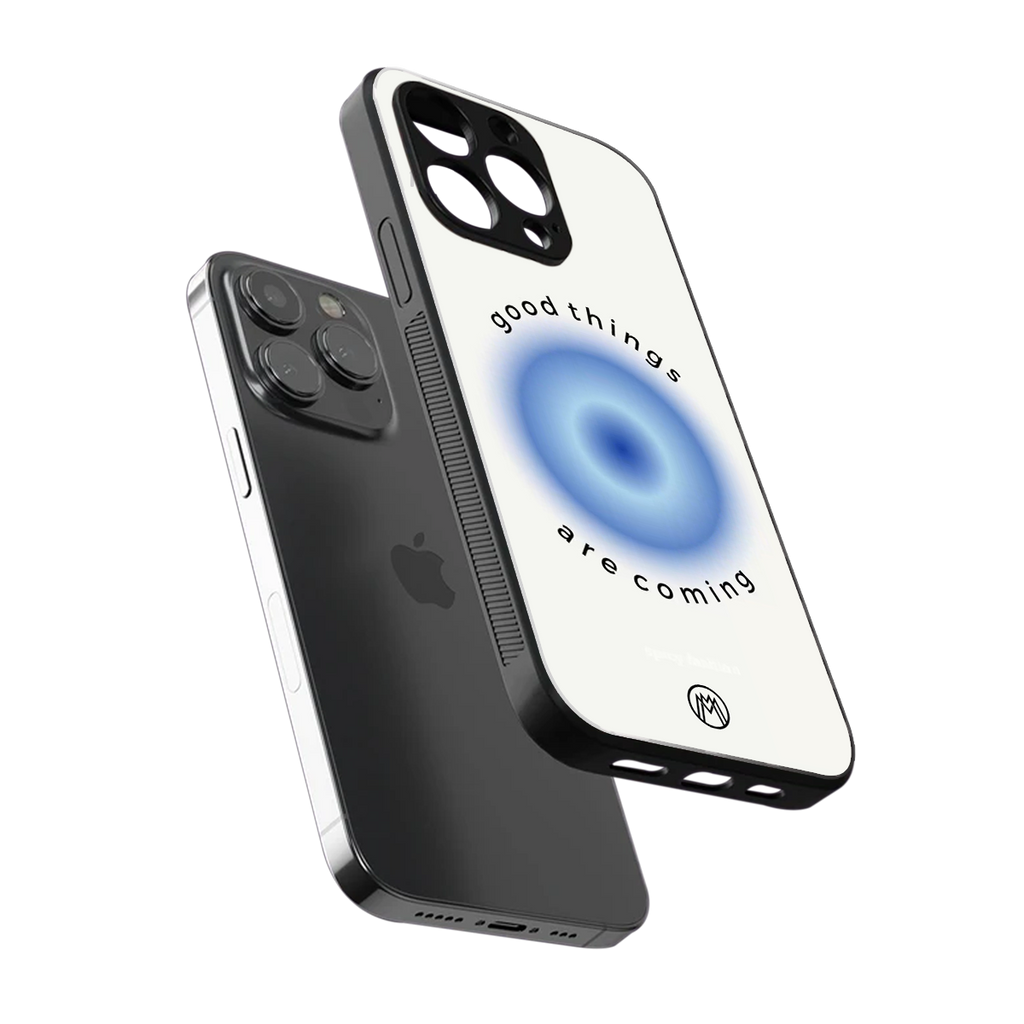 good things are coming back phone cover | glass case for iphone 16 pro max