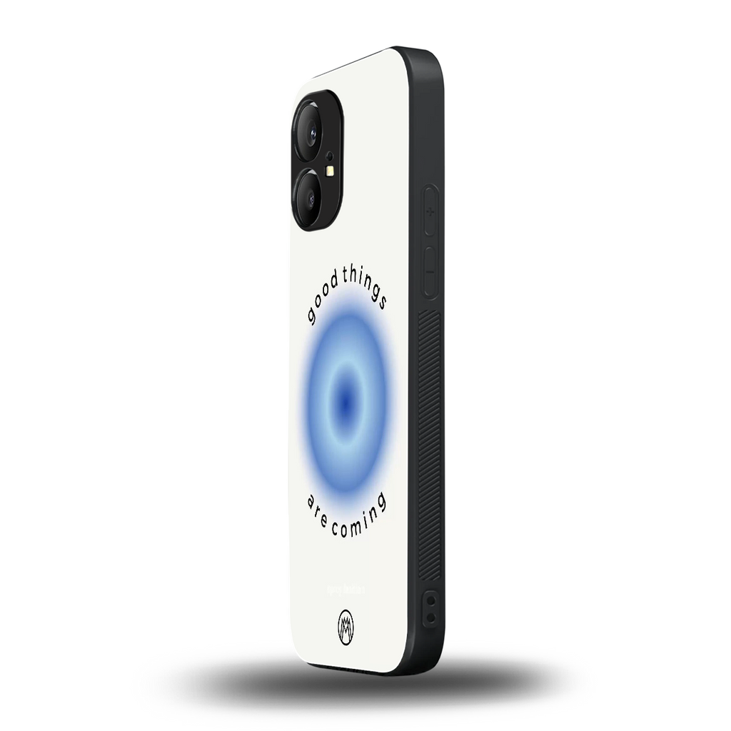 good things are coming back phone cover | glass case for nothing phone 1