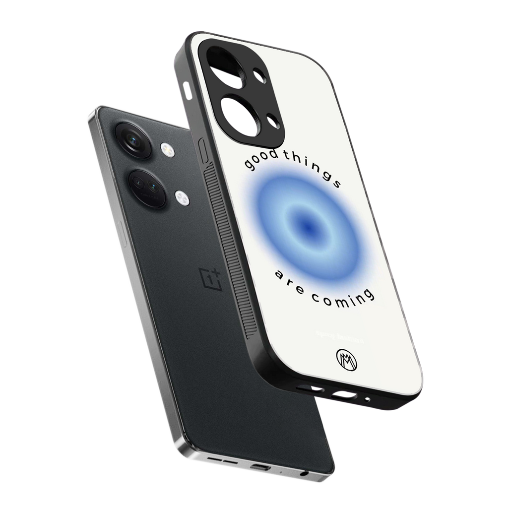 good things are coming back phone cover | glass case for oneplus nord 3