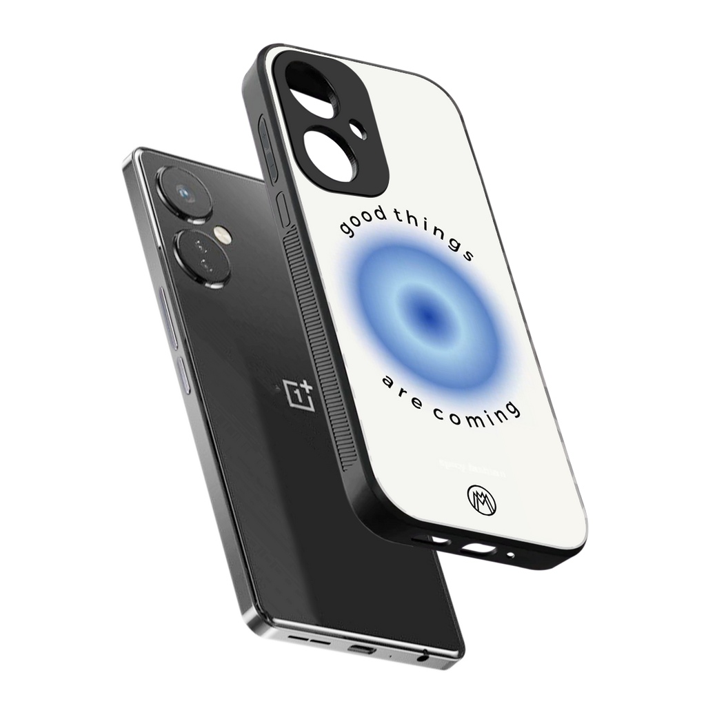 good things are coming back phone cover | glass case for oneplus nord ce 3