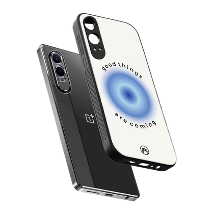 good things are coming back phone cover | glass case for oneplus nord ce 4 lite