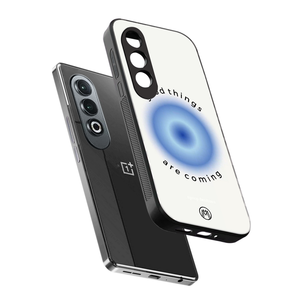 good things are coming back phone cover | glass case for oneplus nord ce 4