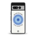 good things are coming back phone cover | glass case for google pixel 7 pro