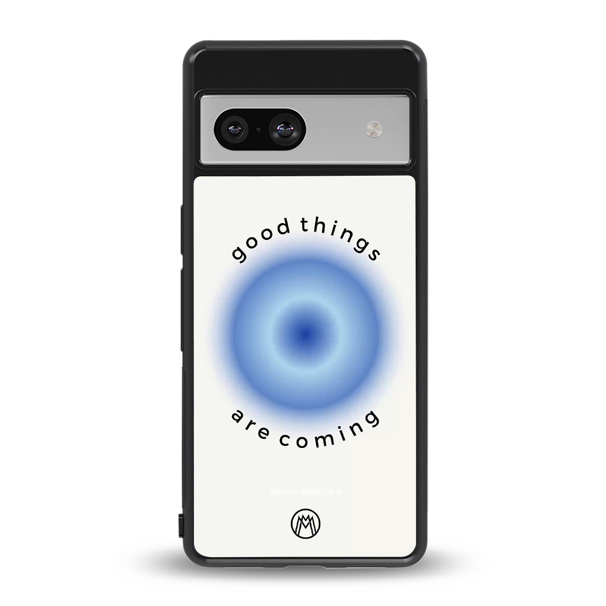 good things are coming back phone cover | glass case for Google Pixel 7A