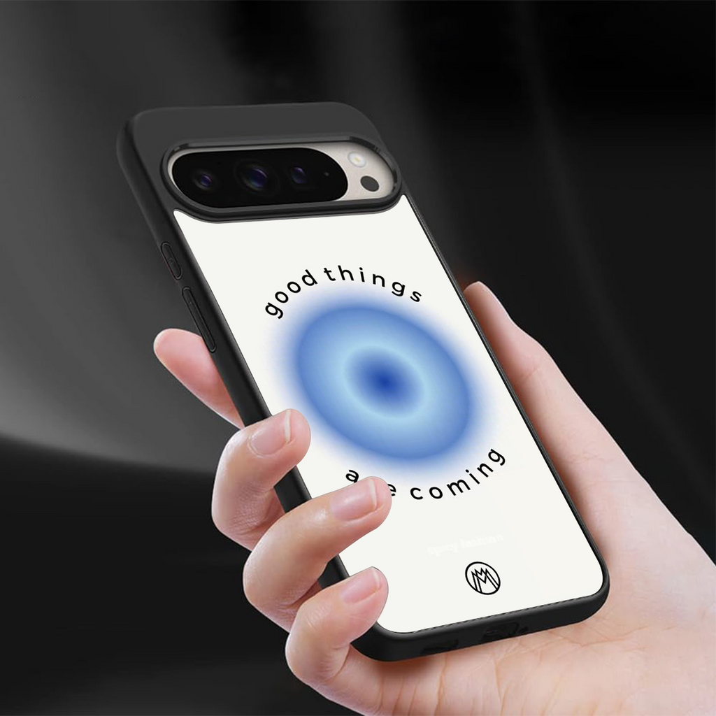 good things are coming back phone cover | glass case for google pixel 9 pro xl