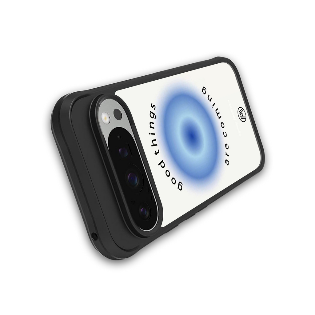 good things are coming back phone cover | glass case for google pixel 9 pro