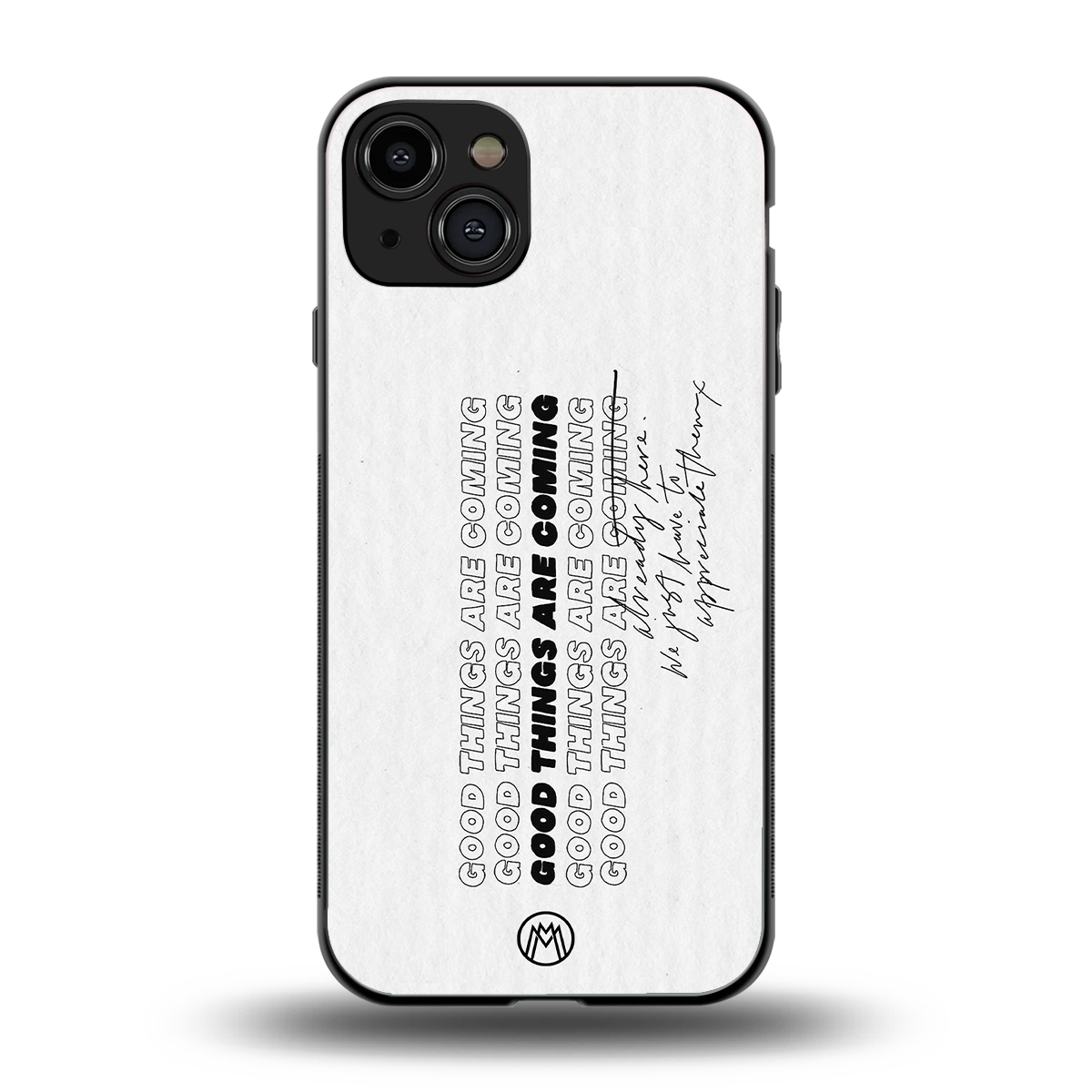 good things are here back phone cover | glass case for iphone 15