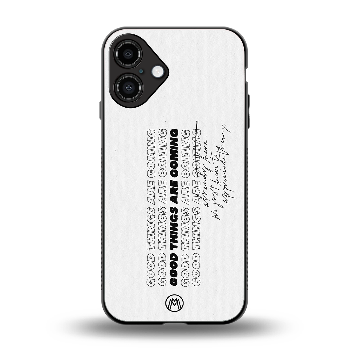 good things are here back phone cover | glass case for iphone 16 plus