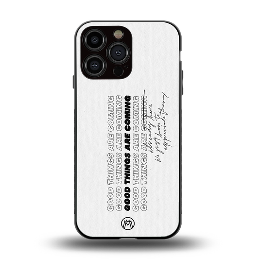good things are here back phone cover | glass case for iphone 16 pro max
