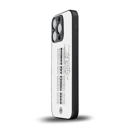 good things are here back phone cover | glass case for iphone 16 pro