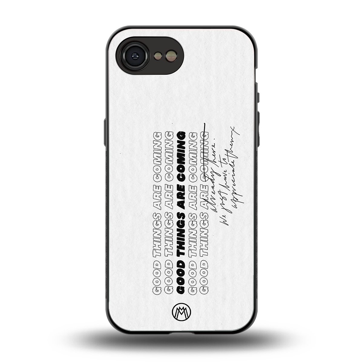 good things are here back phone cover | glass case for iphone 16e