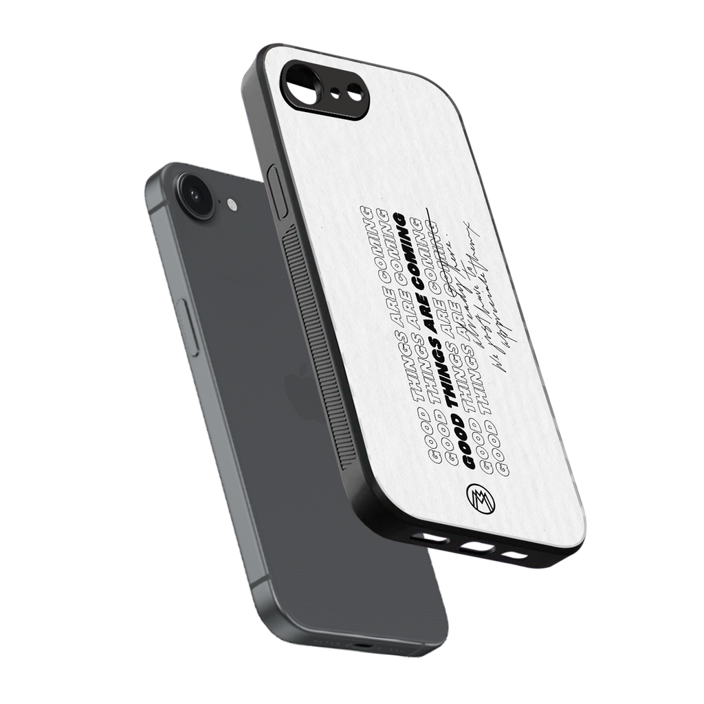 good things are here back phone cover | glass case for iphone 16e