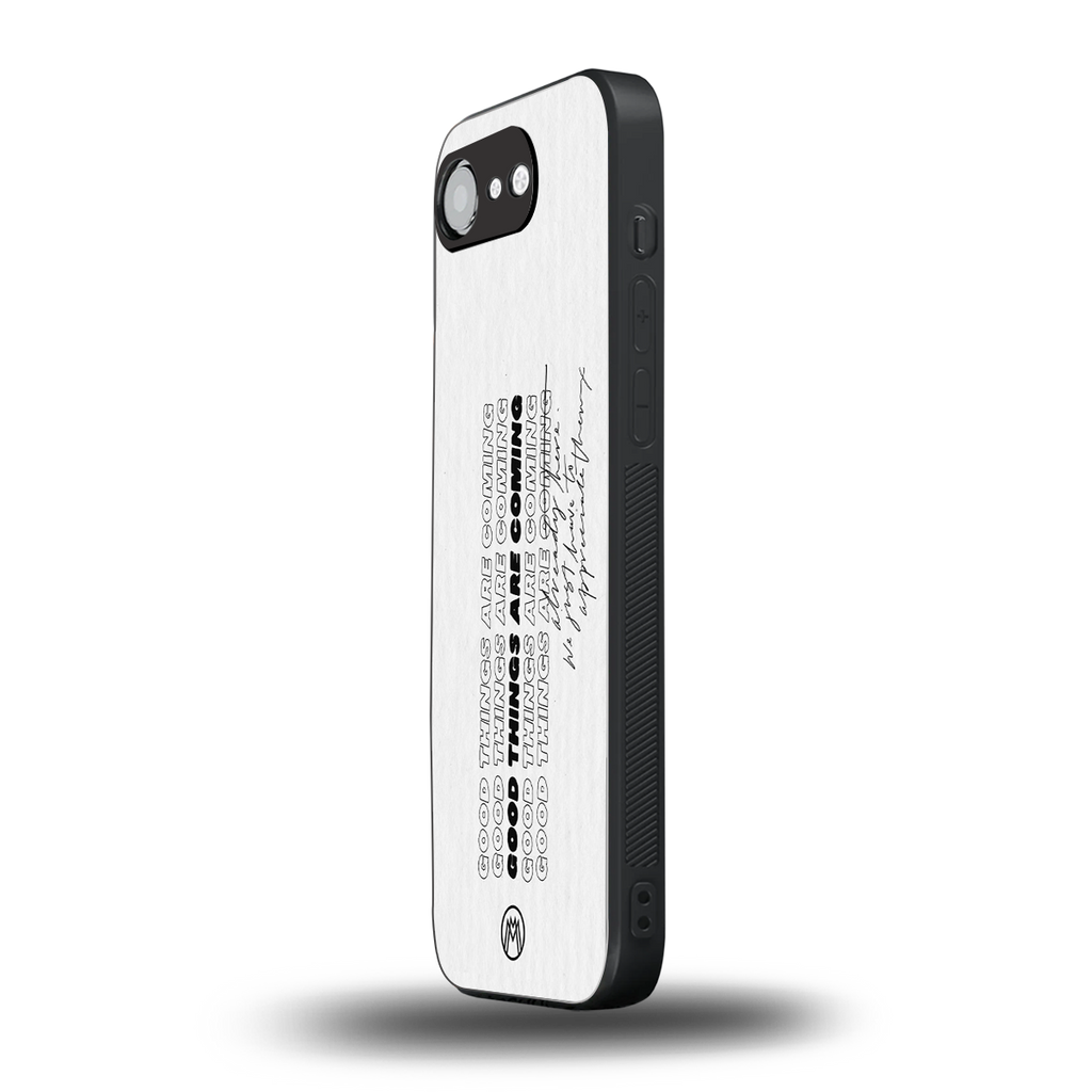 good things are here back phone cover | glass case for iphone 16e