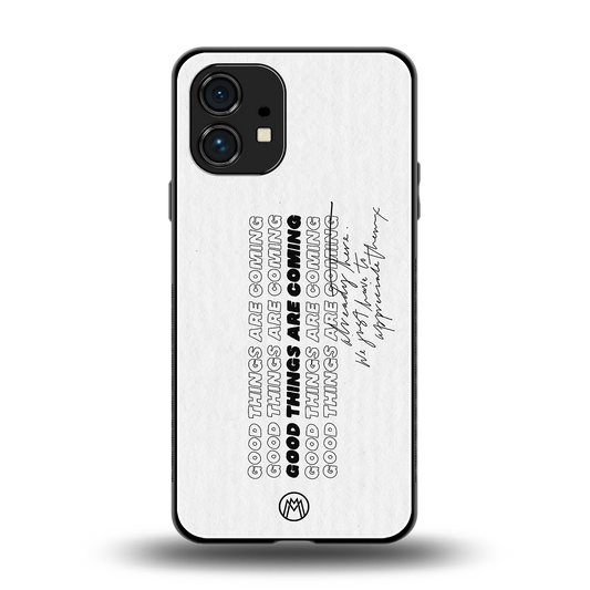 good things are here back phone cover | glass case for nothing phone 1