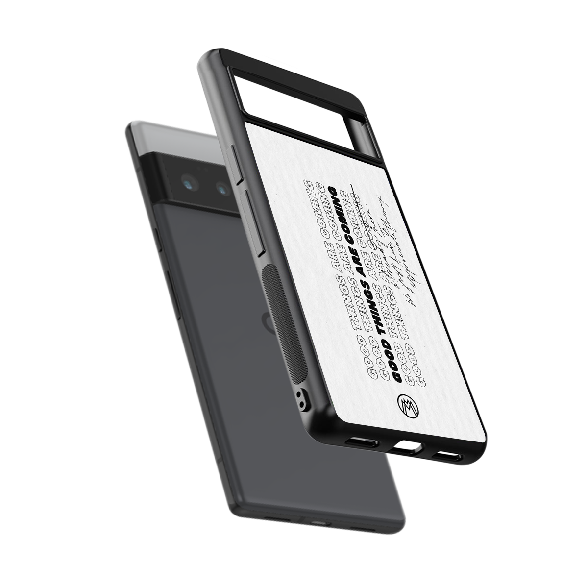 good things are here back phone cover | glass case for google pixel 6 pro
