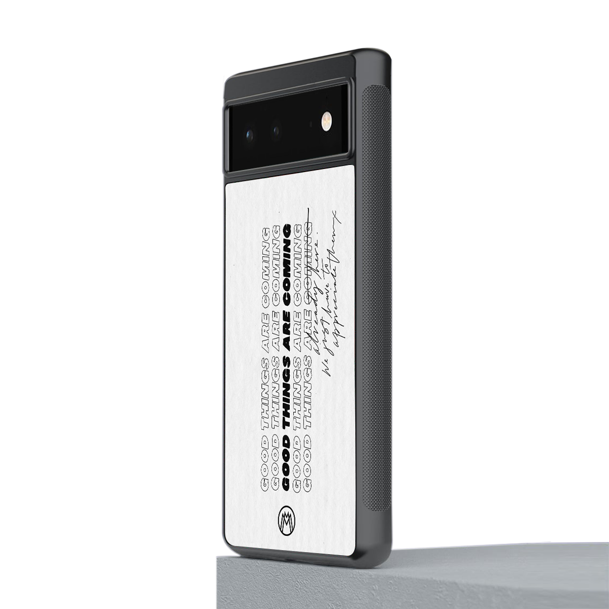 good things are here back phone cover | glass case for Google Pixel 6A