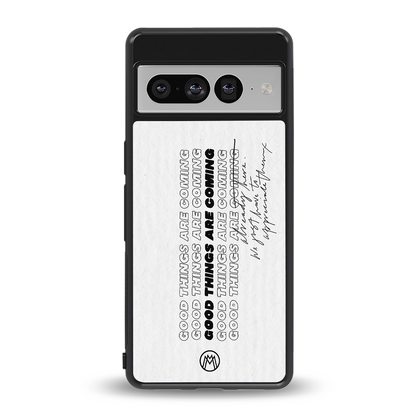 good things are here back phone cover | glass case for google pixel 7 pro