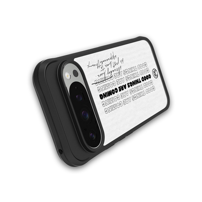 good things are here back phone cover | glass case for google pixel 9 pro xl