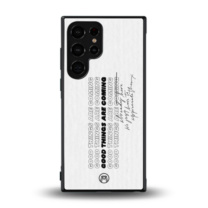 good things are here back phone cover | glass case for samsung galaxy s24 ultra